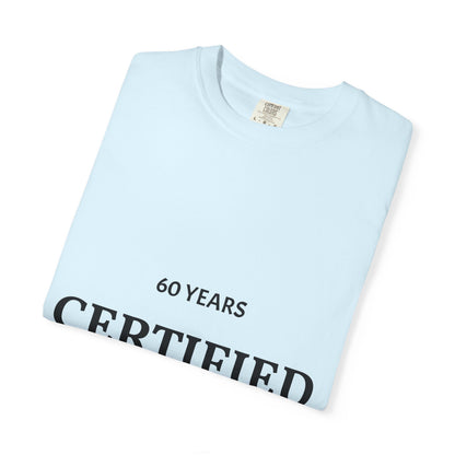 Certified Classic 60 Years T-Shirt — 'Be Good Do Good' Graphic Tee