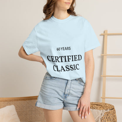 Certified Classic 60 Years T-Shirt — 'Be Good Do Good' Graphic Tee